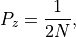 P_z = \frac{1}{2N} \mathrm{,}