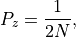 P_z = \frac{1}{2N} \mathrm{,}