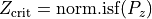 Z_\mathrm{crit} = \mathrm{norm.isf}(P_z)